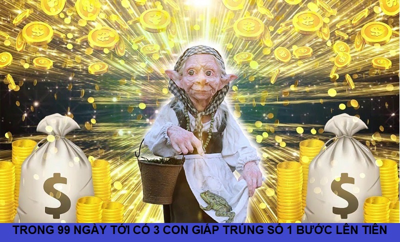 Trong 99 ngày tới, có 3 con giáp trúng số một bước lên tiên