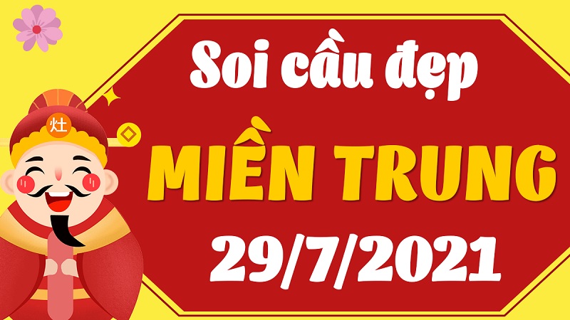 Dự đoán miền Trung bữa T5 ngày 29/7/2021 cực chuẩn