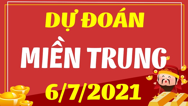 Dự đoán xổ số miền Trung T3 ngày 6/7/2021 gợi ý số đẹp