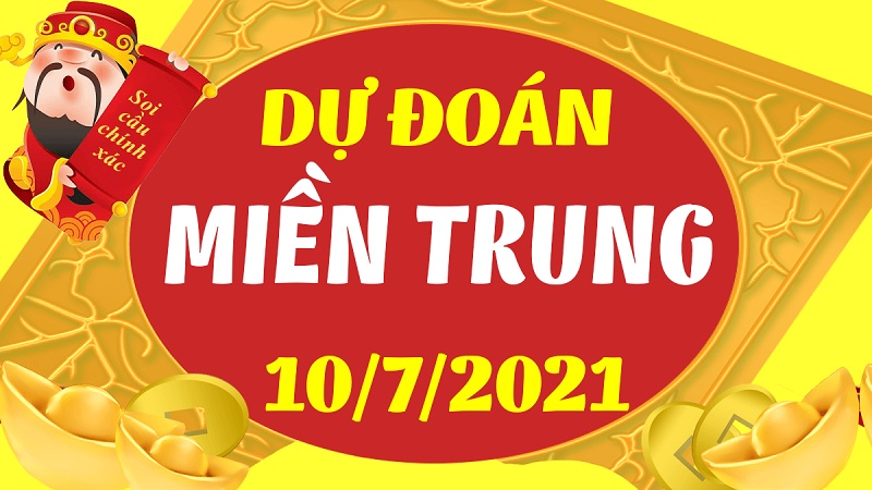 Dự đoán XS miền Trung bữa thứ 7 ngày 10/7/2021 hôm nay