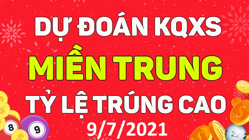 Dự đoán XSMT bữa thứ sáu ngày 9/7/2021 xác suất về cao