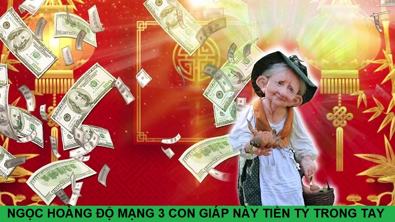 3 Ngày tới: Ngọc Hoàng độ mạng 3 con giáp tiền tỷ trong tay