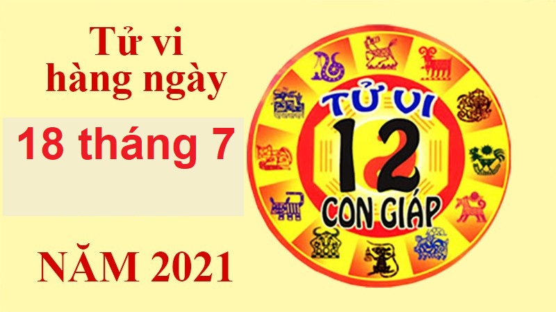 Tử vi 12 con giáp ngày 18/7/2021: Tuổi Dần có nhiều đột phá trong công việc