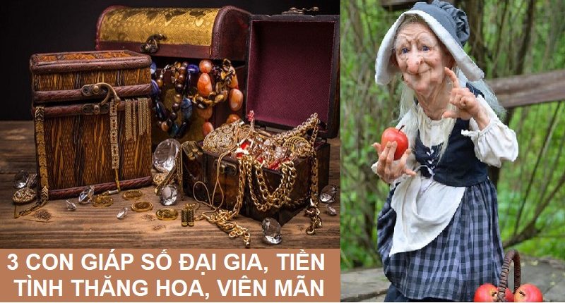 Top 3 con giáp số đại gia, tình tiền thăng hoa, cuộc sống luôn viên mãn, đủ đầy