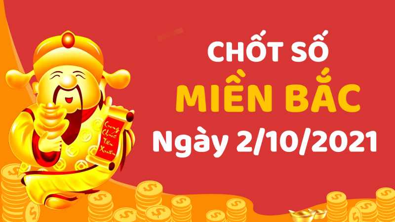 Dự đoán XSMB ngày 2/10/2021