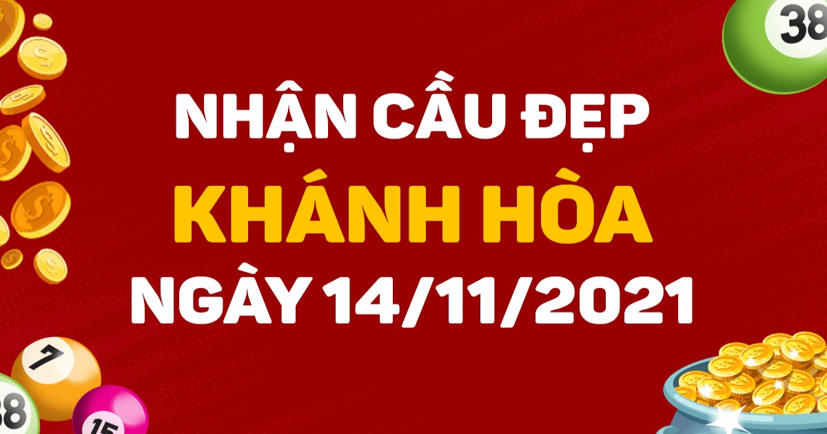 Dự đoán xổ số Khánh Hòa 14 -11- 2021 – Soi cầu XSKH hôm nay