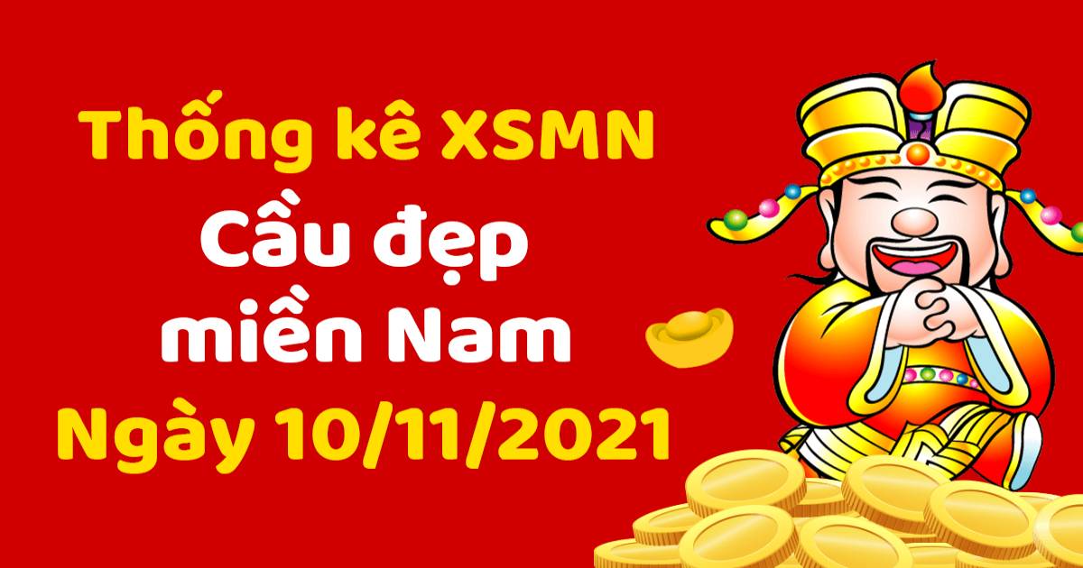 Dự đoán XSMN 10-11-2021 – Dự đoán XSĐN, XSCT, XSST