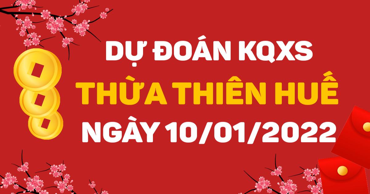 Dự đoán xổ số Thừa Thiên Huế 10/01/2022 – Soi cầu XSTTH hôm nay