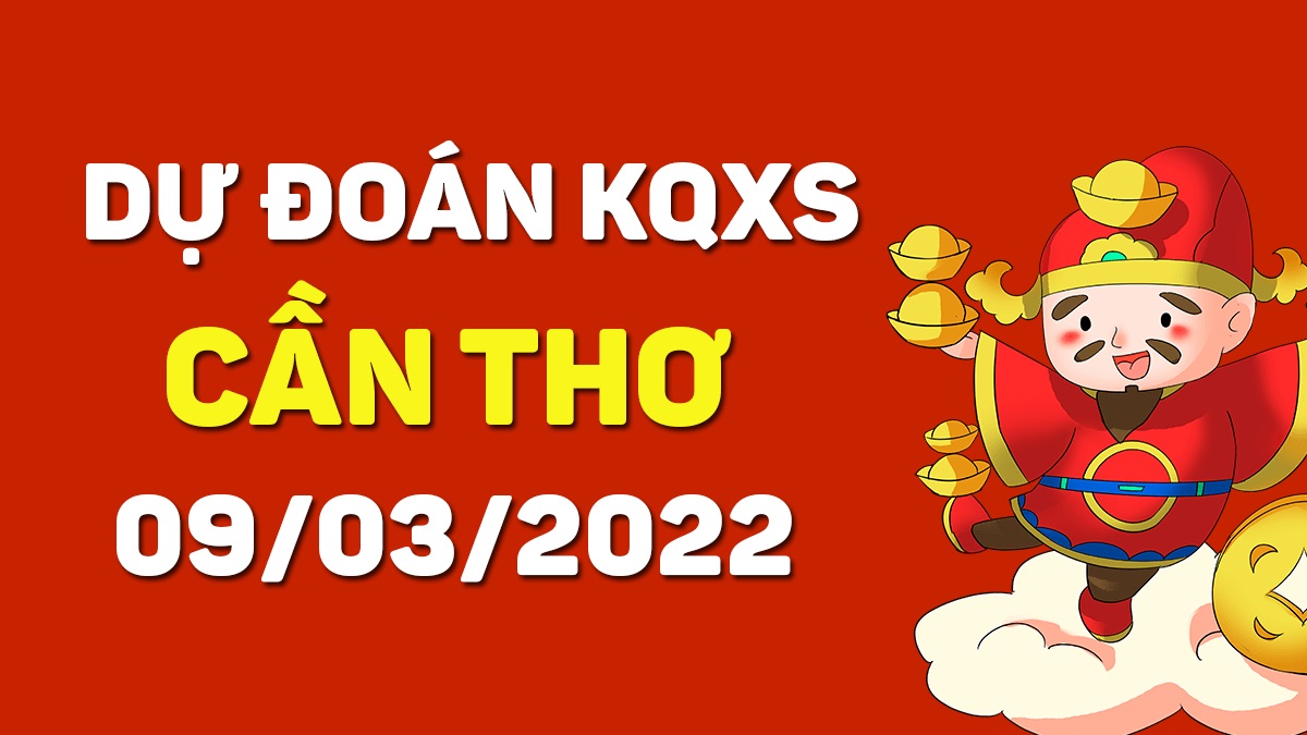 du-doan-xsct-9-3-2022