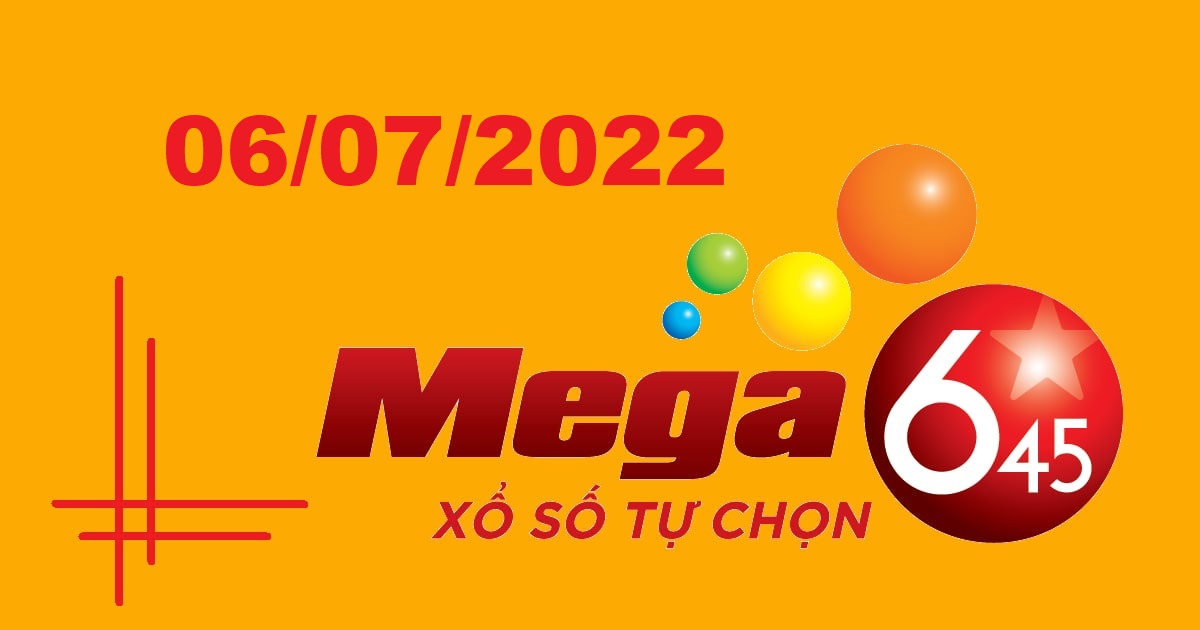 Dự đoán xổ số Mega 6/45 6-7-2022 – Soi cầu Vietlott thứ 4