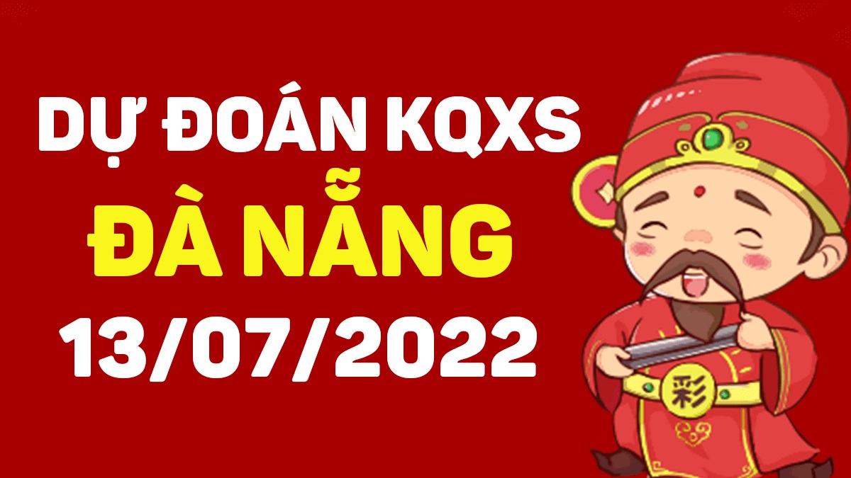 Dự đoán xổ số Đà Nẵng 13-7-2022 thứ 4 – Dự đoán XSDNa hôm nay