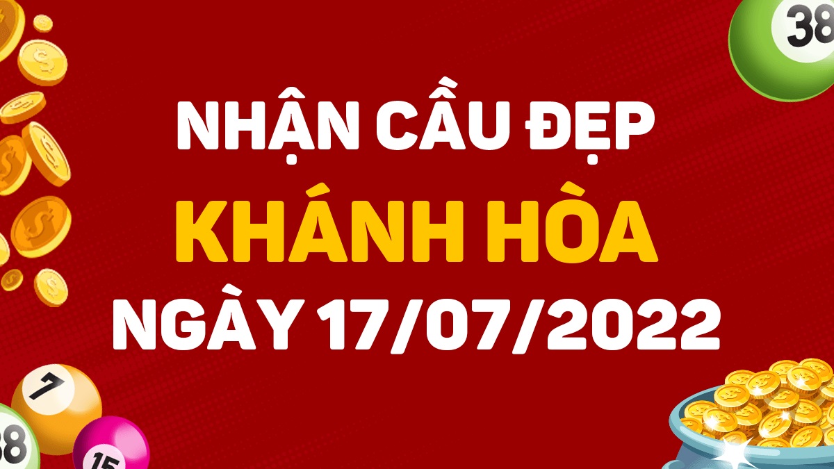 Dự đoán xổ số Khánh Hòa 17-7-2022 chủ nhật – Dự đoán XSKH hôm nay