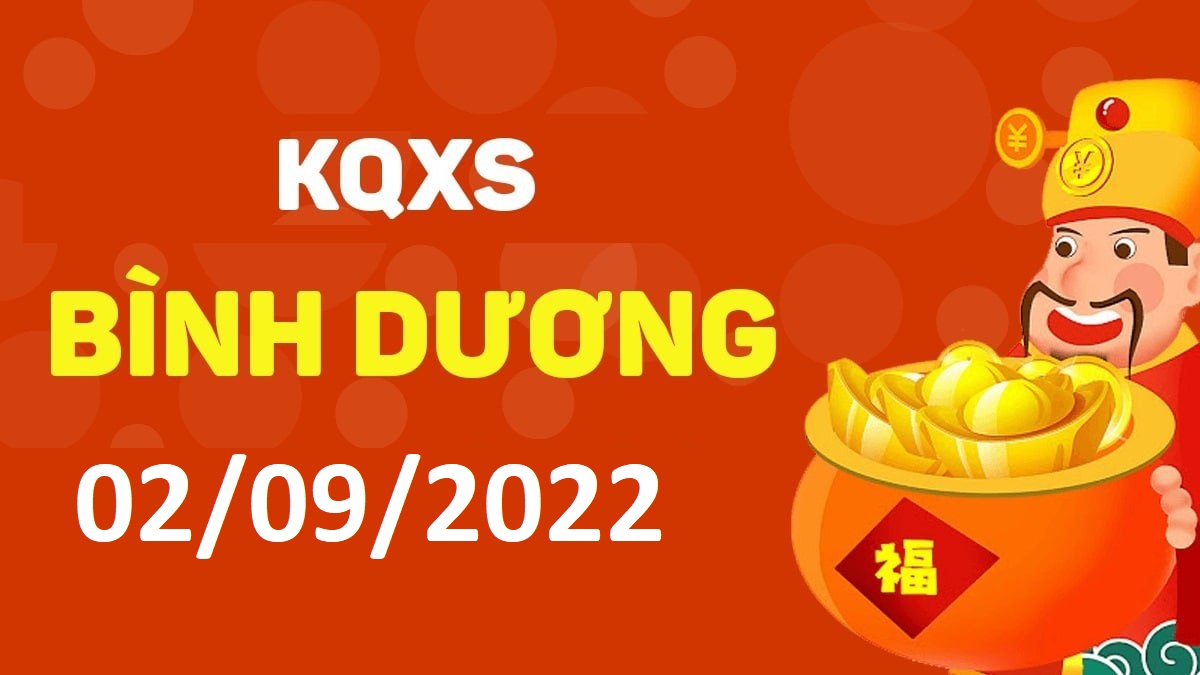 XSBD 2-9-2022 thứ 6 – KQ xổ số Bình Dương ngày 2 tháng 9