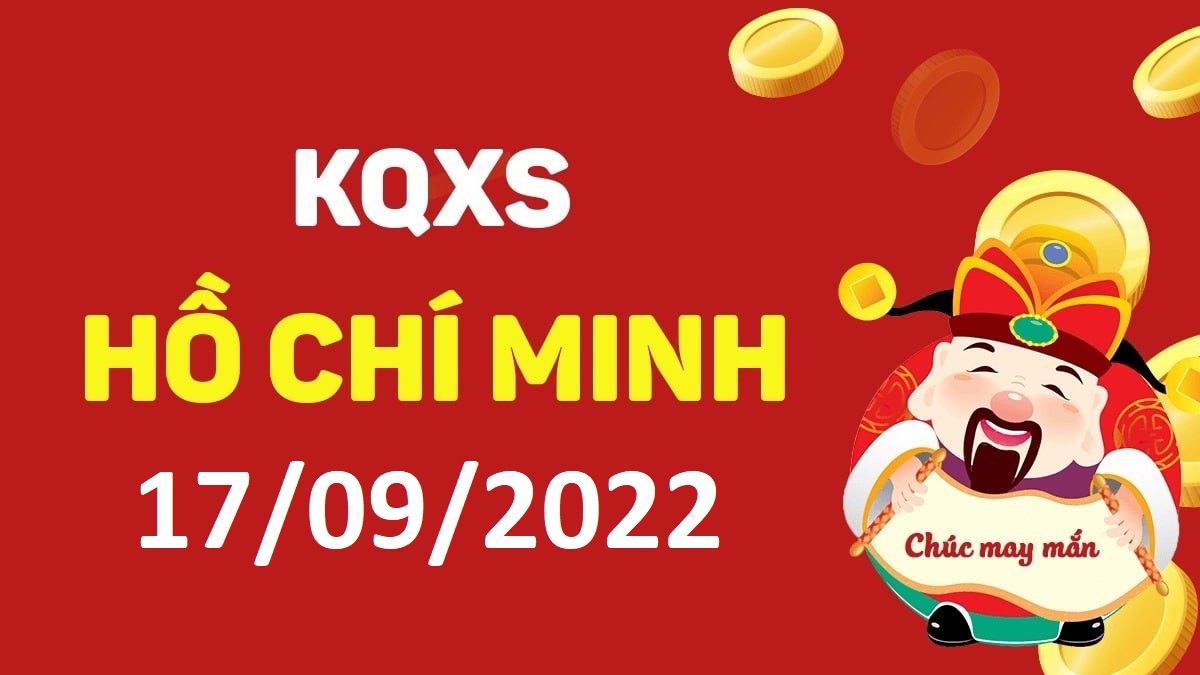 XSHCM 17-9-2022 thứ 7 – KQ xổ số Hồ Chí Minh ngày 17 tháng 9