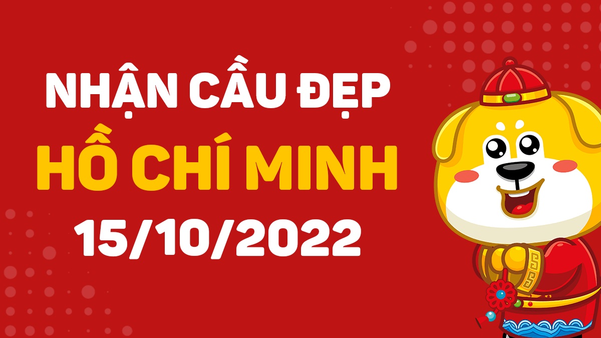 Dự đoán xổ số Hồ Chí Minh 15-10-2022 thứ 7 – Dự đoán XSHCM hôm nay