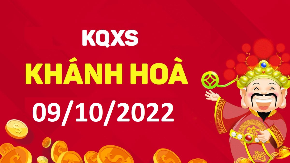 XSKH 9-10-2022 chủ nhật – KQ xổ số Khánh Hòa ngày 9 tháng 10