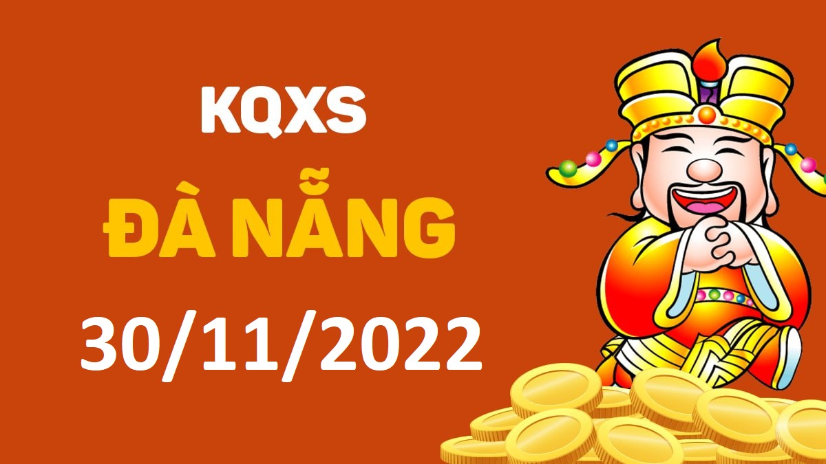 XSDNa 30-11-2022 thứ 4 – KQ xổ số Đà Nẵng ngày 30 tháng 11