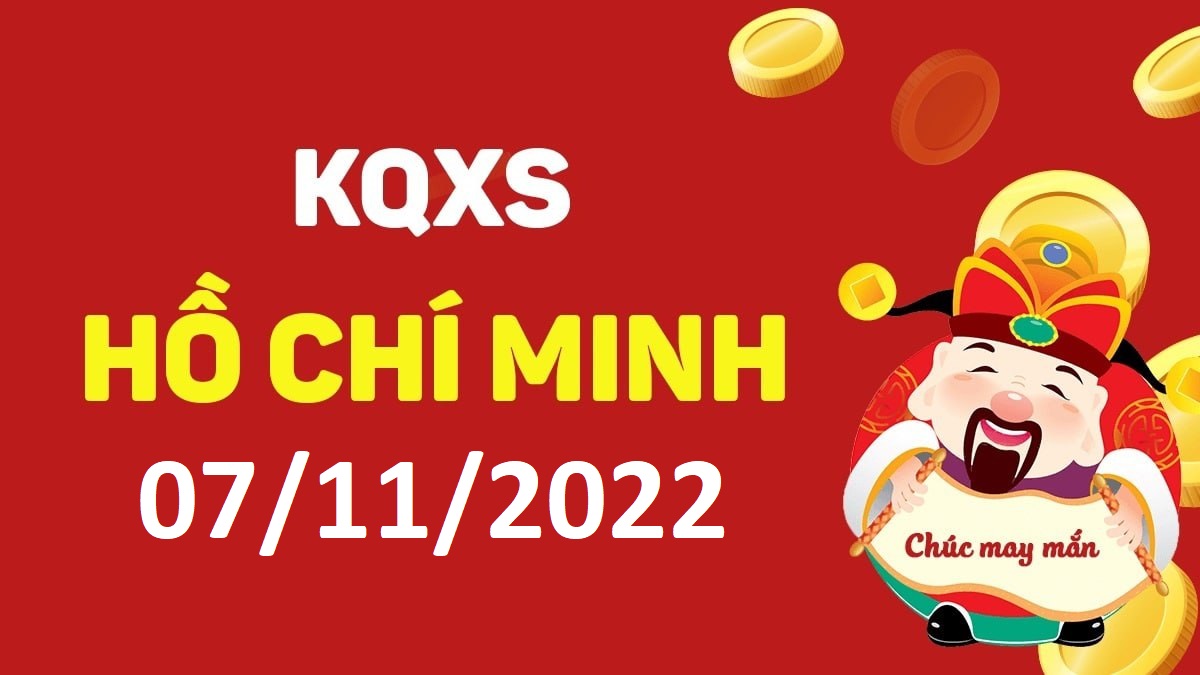 XSHCM 7-11-2022 thứ 2 – KQ xổ số Hồ Chí Minh ngày 7 tháng 11