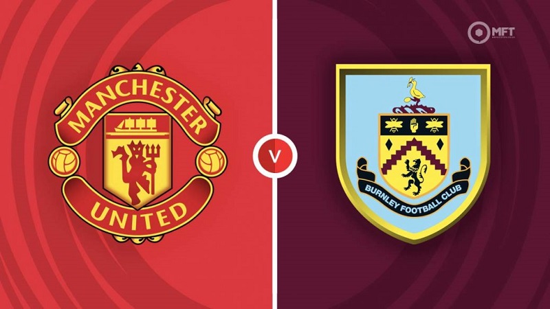 Link trực tiếp Man United vs Burnley 3h ngày 22/12 Full HD