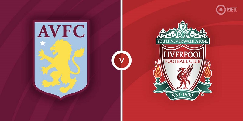 Soi kèo trận Aston Villa vs Liverpool 0h30 ngày 27/12