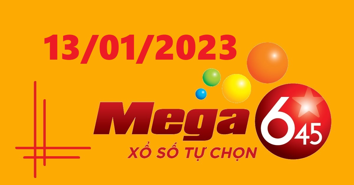 Dự đoán xổ số Mega 6/45 13-1-2023 – Soi cầu Vietlott thứ 6