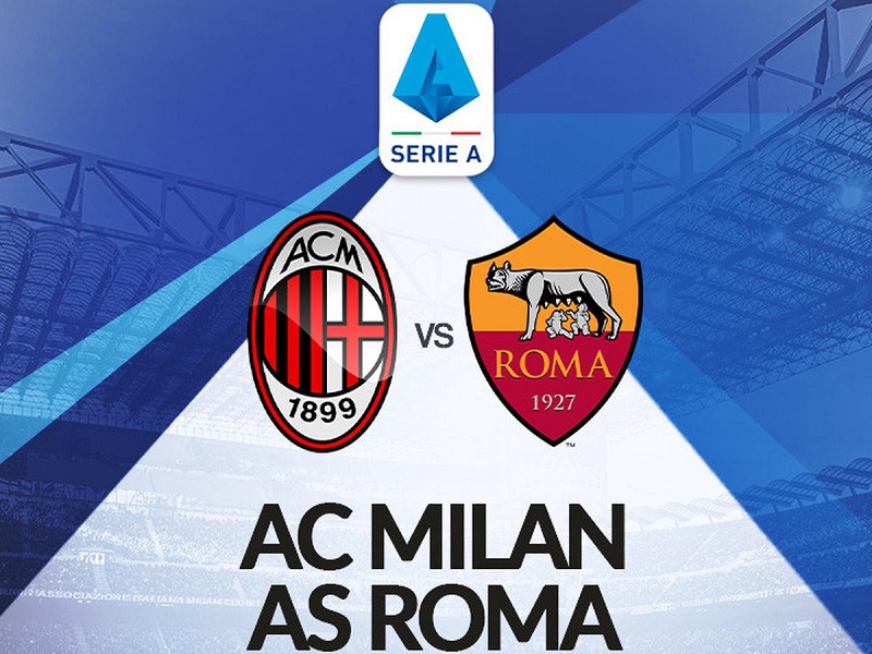 Link trực tiếp AC Milan vs AS Roma 2h45 ngày 9/1 Full HD