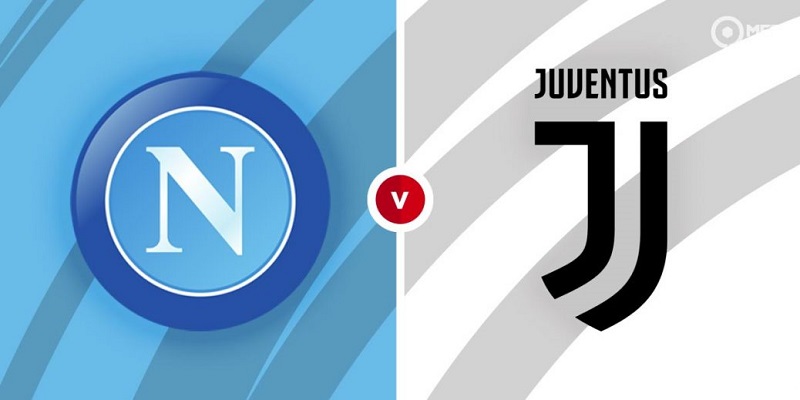 Link trực tiếp Napoli vs Juventus 2h45 ngày 14/1 Full HD