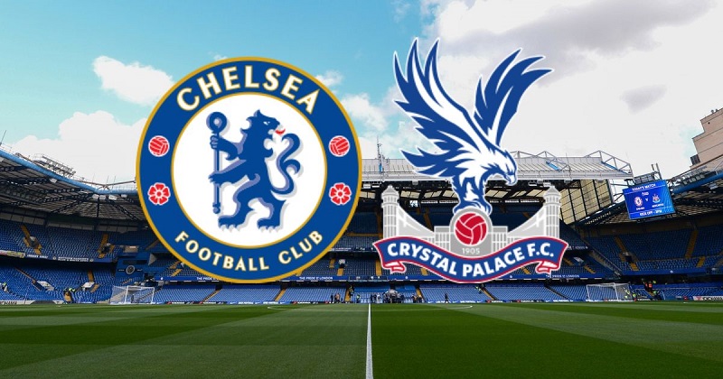 Soi kèo trận Chelsea vs Crystal Palace 21h ngày 15/1