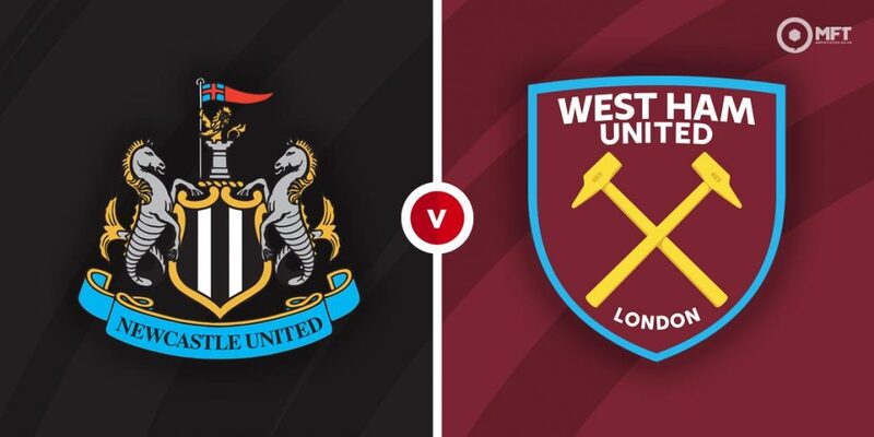 Soi kèo trận Newcastle vs West Ham 0h30 ngày 5/2