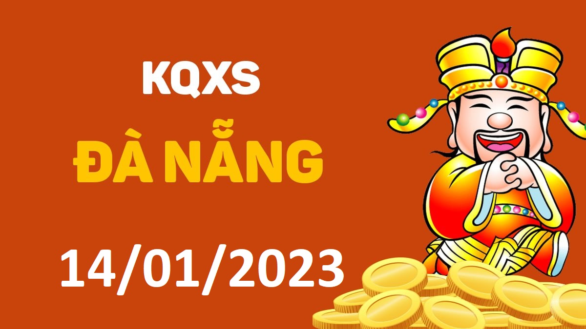 XSDNa 14-1-2023 thứ 7 – KQ xổ số Đà Nẵng ngày 14 tháng 1