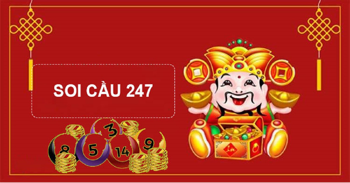 Soi cầu 247 miễn phí – Soi cầu miền Bắc 247 chính xác 100%