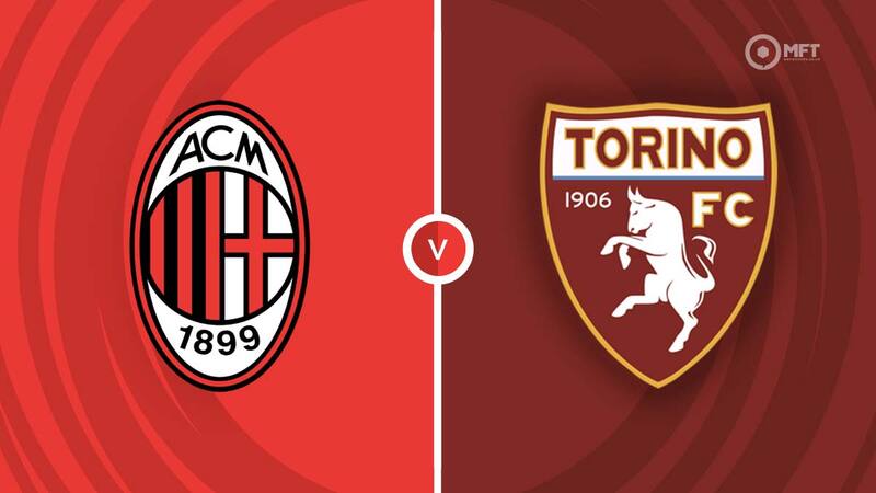 Soi kèo trận AC Milan vs Torino 2h45 ngày 11/2