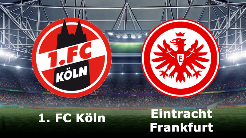 Soi kèo trận Koln vs Eintracht Frankfurt 23h30 ngày 12/2