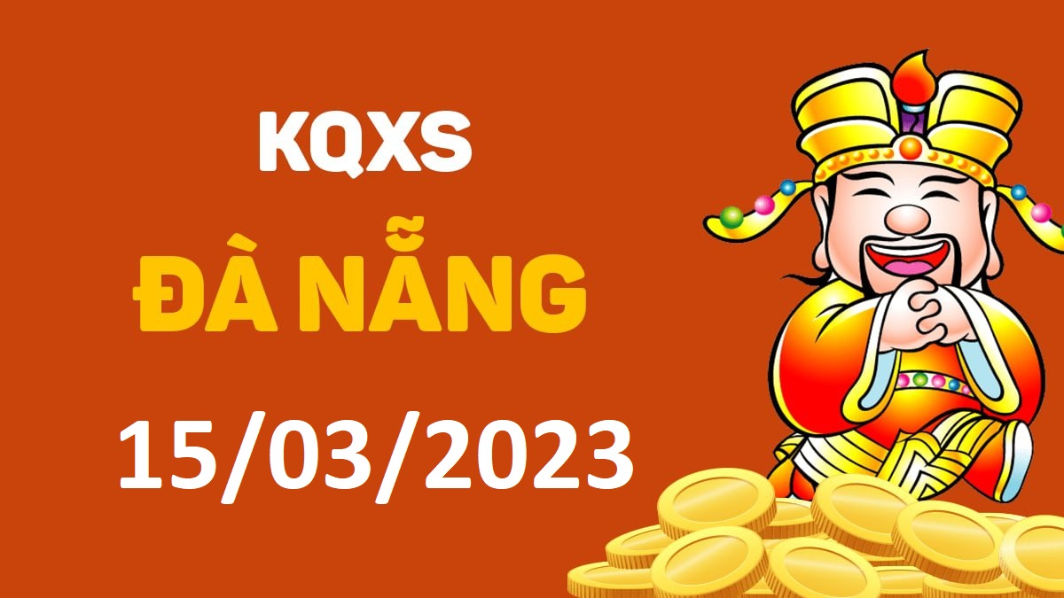 XSDNa 15-2-2023 thứ 4 – KQ xổ số Đà Nẵng ngày 15 tháng 2