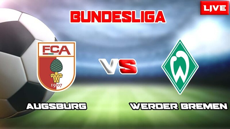 link-truc-tiep-augsburg-vs-werder-bremen