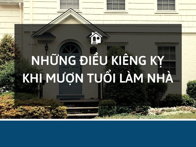 nhung-dieu-kieng-ky-khi-muon-tuoi-lam-nha