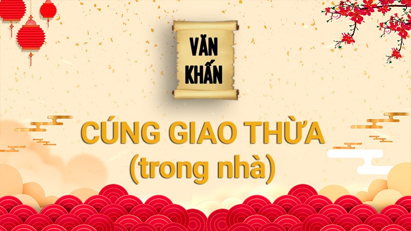 van-khan-giao-thua-trong-nha