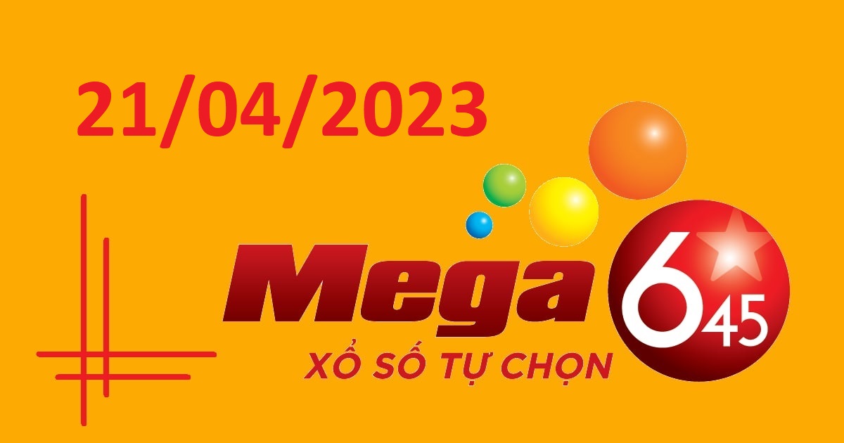 Dự đoán xổ số Mega 6/45 21-4-2023 – Soi cầu Vietlott thứ 6