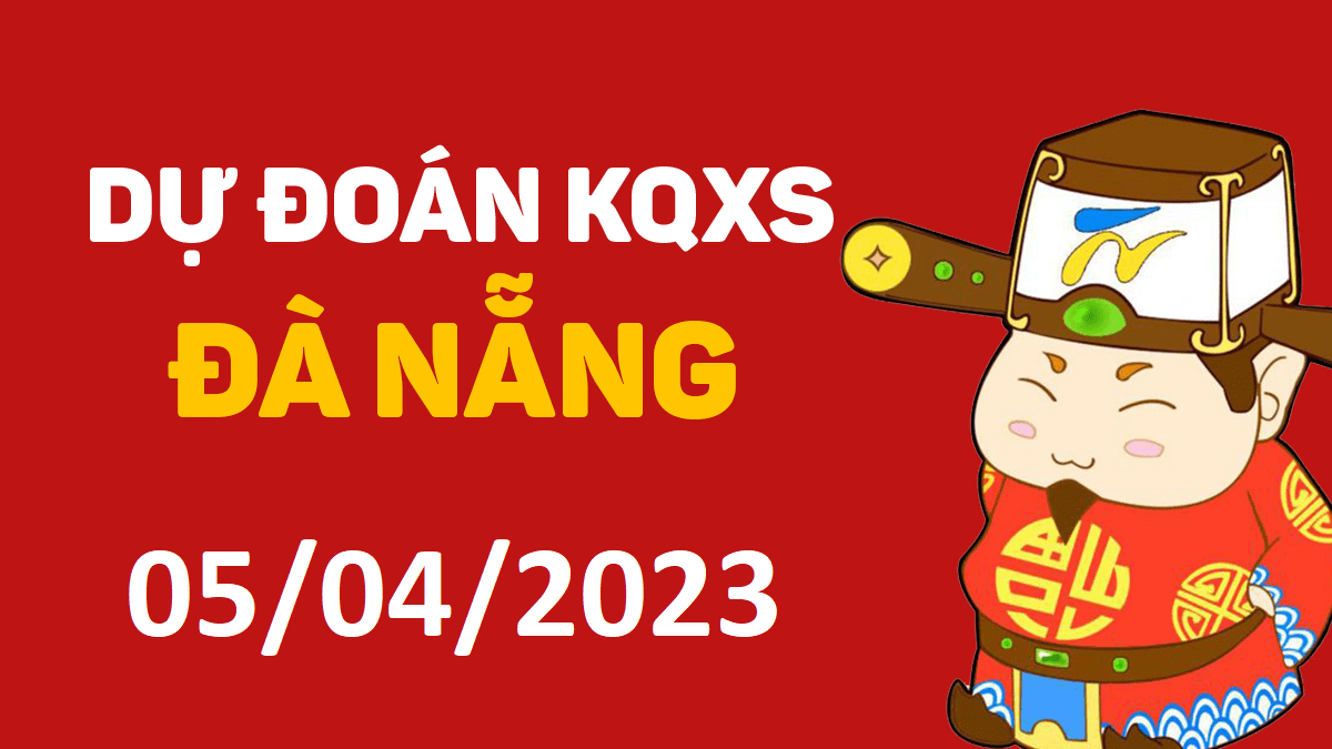 Dự đoán xổ số Đà Nẵng 5-4-2023 thứ 4 – Dự đoán XSDNa hôm nay