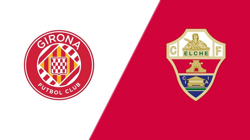 Link trực tiếp Girona vs Elche 19h ngày 16/4 Full HD