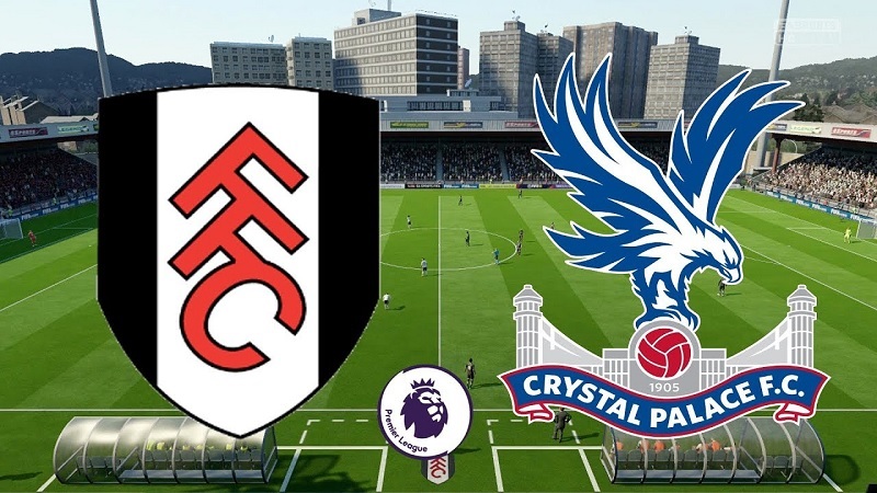 Link trực tiếp Fulham vs Crystal Palace 21h ngày 20/5 Full HD