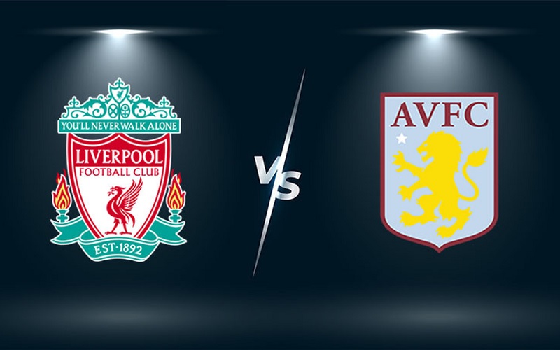 Link trực tiếp Liverpool vs Aston Villa 21h ngày 20/5 Full HD