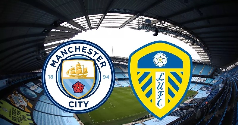 Link trực tiếp Man City vs Leeds United 21h ngày 6/5 Full HD