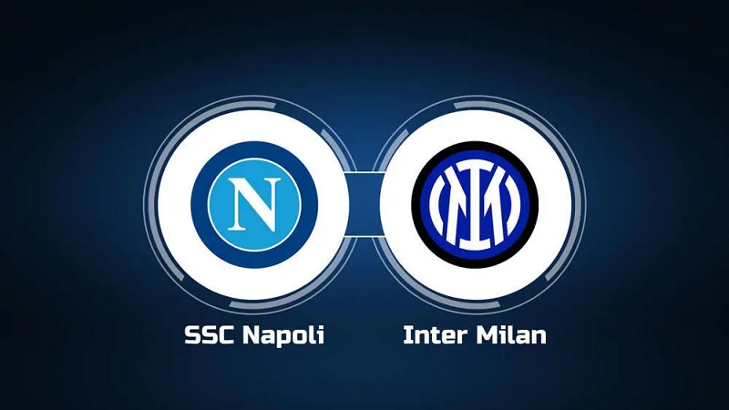 Soi kèo trận Napoli vs Inter Milan 23h ngày 21/5