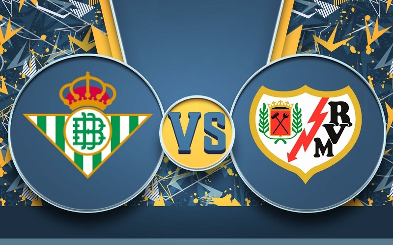 Soi kèo trận Real Betis vs Rayo Vallecano 2h ngày 16/5