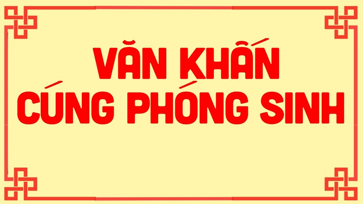 Văn khấn phóng sinh, cách phóng sinh đúng cách