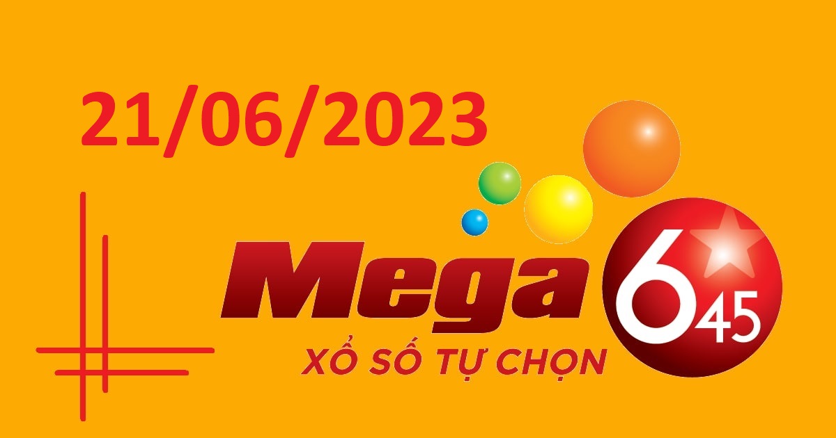 Dự đoán xổ số Mega 6/45 21-6-2023 – Soi cầu Vietlott thứ 4