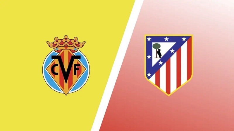 Link trực tiếp Villarreal vs Atletico Madrid 23h30 ngày 4/6 Full HD