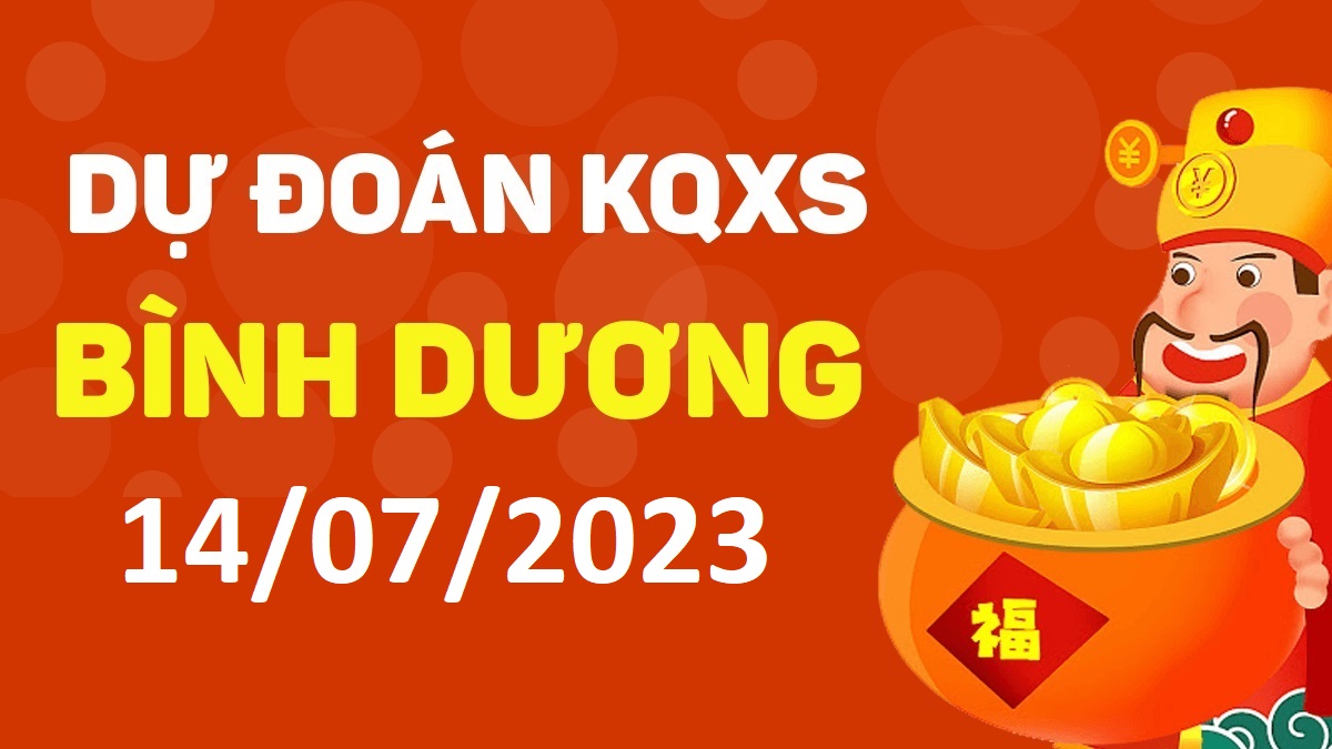 Dự đoán xổ số Bình Dương 14-7-2023 thứ 6 – Dự đoán XSBD hôm nay