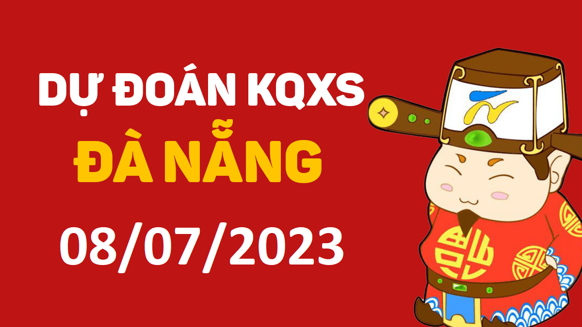 Dự đoán xổ số Đà Nẵng 8-7-2023 thứ 7 – Dự đoán XSDNa hôm nay